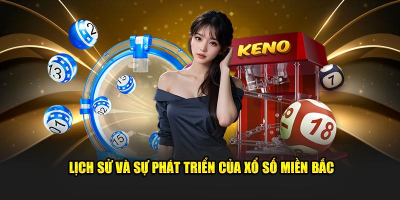 Sự phát triển mạnh mẽ của hệ thống xổ số miền Bắc