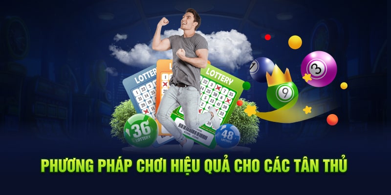 Phương pháp chơi hiệu quả cho các tân thủ